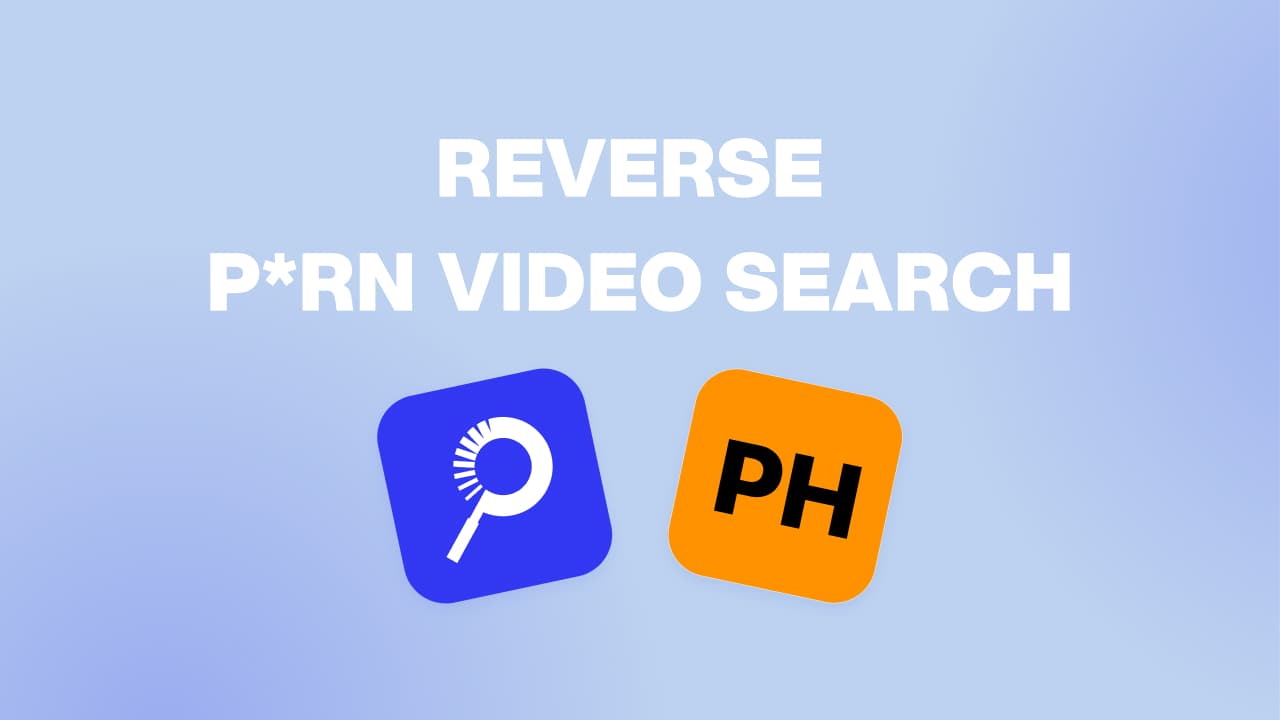 How to Really Reverse Porn Video Search (Guide)